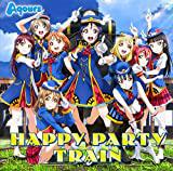 Aqoursの3rdシングル「HAPPY PARTY TRAIN」発売を記念したラッピング電車が登場！これは気合いが違う！